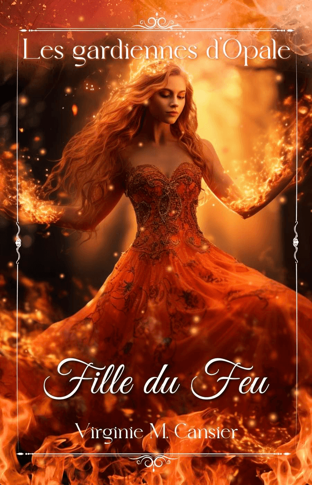 les gardiennes d'opale: Fille du feu